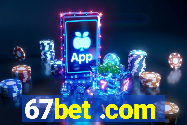 67bet .com